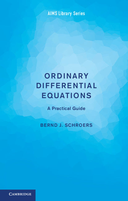 Ordinary Differential Equations; A Practical Guide (Paperback / softback) 9781107697492