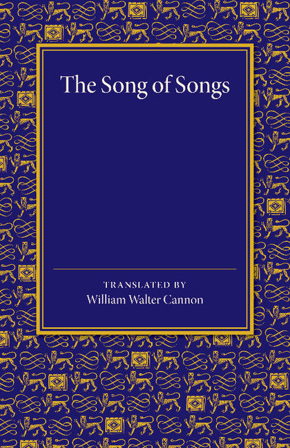 The Song of Songs; Edited as a Dramatic Poem (Paperback / softback) 9781107698055