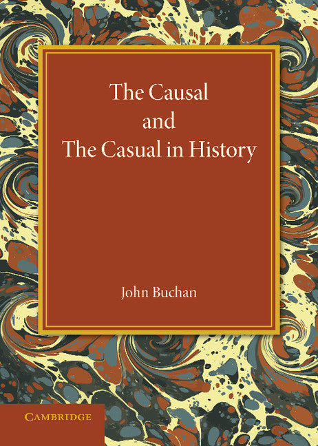 The Causal and the Casual in History; The Rede Lecture 1929 (Paperback / softback) 9781107698222