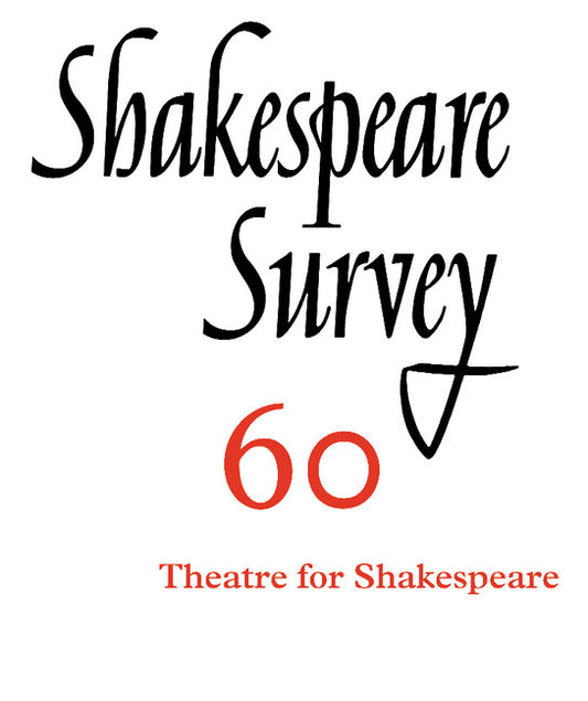 Shakespeare Survey: Volume 60, Theatres for Shakespeare (Paperback / softback) 9781107698529
