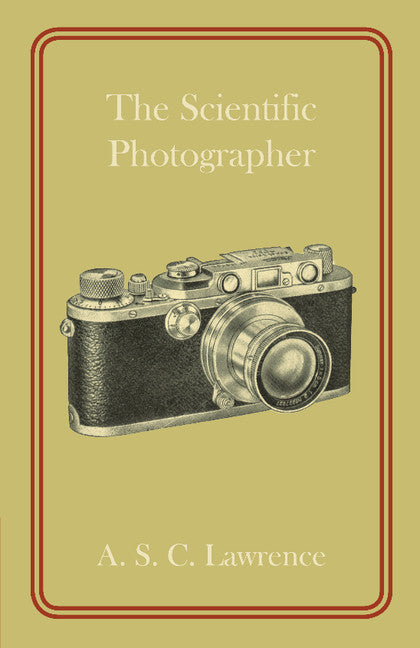 The Scientific Photographer (Paperback / softback) 9781107698581