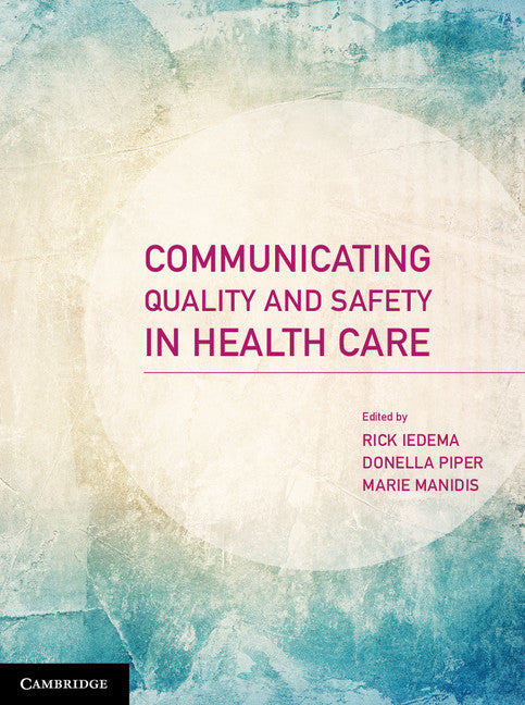 Communicating Quality and Safety in Health Care (Paperback / softback) 9781107699328