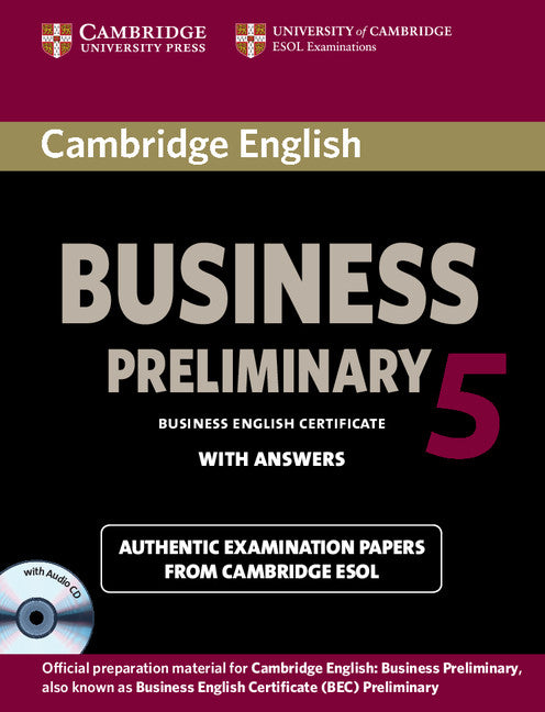 Cambridge English Business 5 Preliminary Self-study Pack (Student's Book with Answers and Audio CD) (Multiple-component retail product) 9781107699335