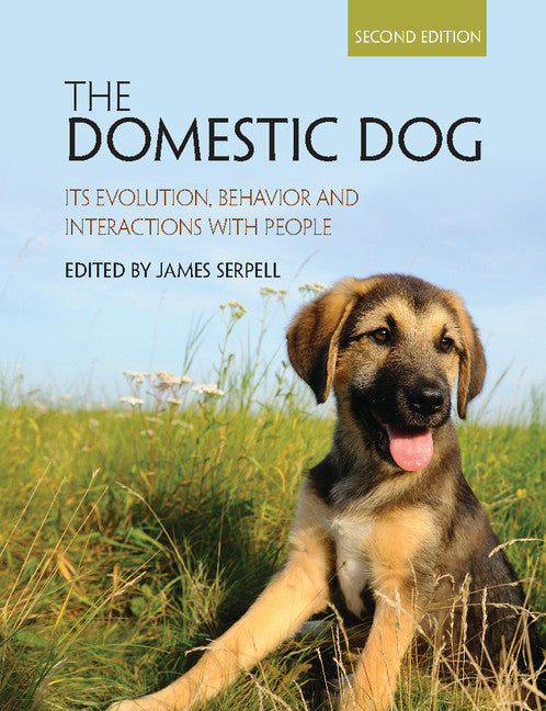 The Domestic Dog; Its Evolution, Behavior and Interactions with People (Paperback / softback) 9781107699342