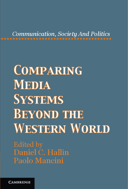 Comparing Media Systems Beyond the Western World (Paperback / softback) 9781107699540