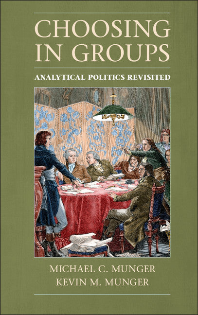 Choosing in Groups; Analytical Politics Revisited (Paperback / softback) 9781107699625