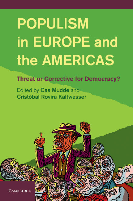 Populism in Europe and the Americas; Threat or Corrective for Democracy? (Paperback / softback) 9781107699861