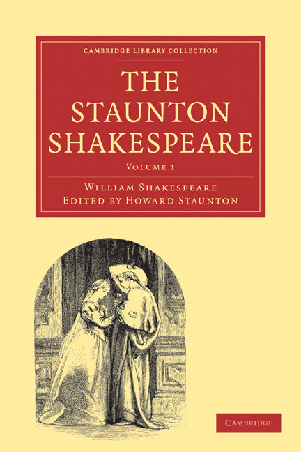 The Staunton Shakespeare 3 Volume Paperback Set (Multiple-component retail product) 9781108000055