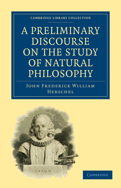 A Preliminary Discourse on the Study of Natural Philosophy (Paperback / softback) 9781108000178