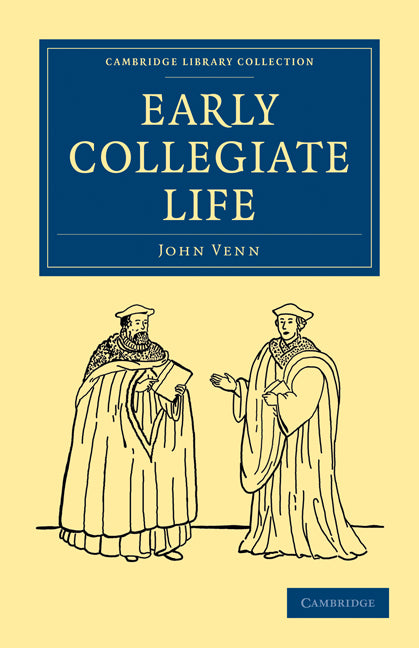 Early Collegiate Life (Paperback / softback) 9781108000444