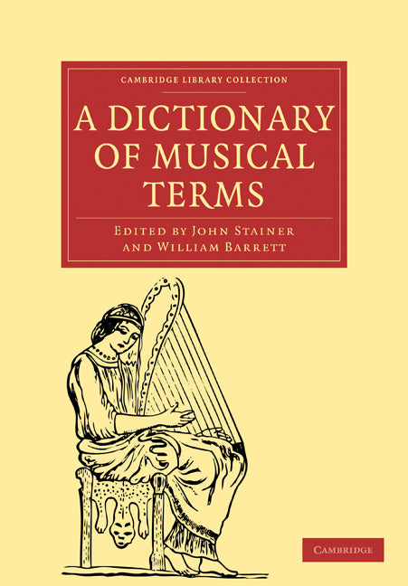 A Dictionary of Musical Terms (Paperback / softback) 9781108000918