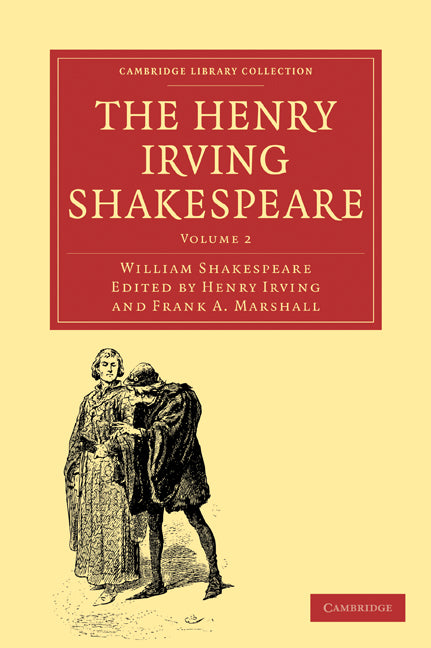 The Henry Irving Shakespeare (Paperback / softback) 9781108001441