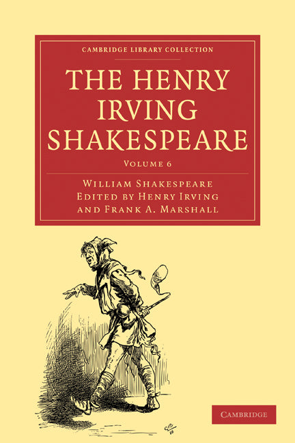 The Henry Irving Shakespeare (Paperback / softback) 9781108001489