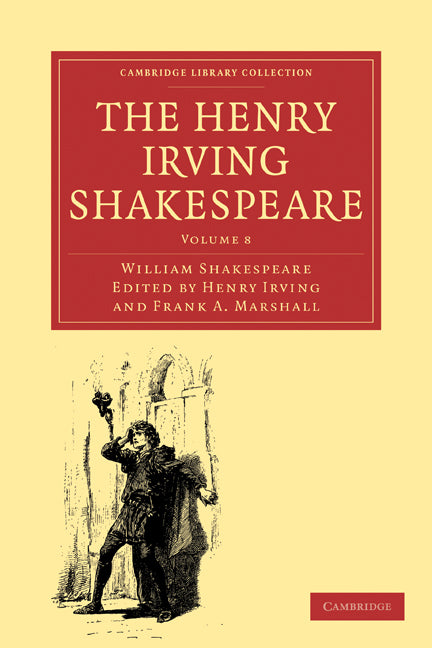 The Henry Irving Shakespeare (Paperback / softback) 9781108001502