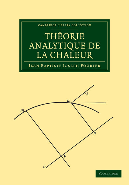 Théorie Analytique de la Chaleur (Paperback / softback) 9781108001809