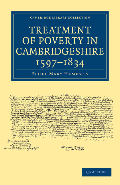 Treatment of Poverty in Cambridgeshire, 1597–1834 (Paperback / softback) 9781108002349