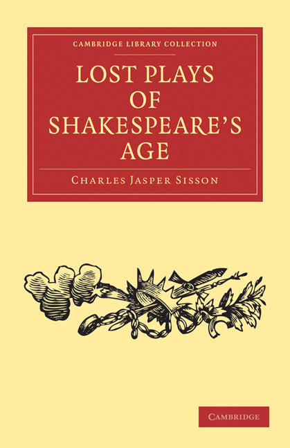 Lost Plays of Shakespeare's Age (Paperback / softback) 9781108002431