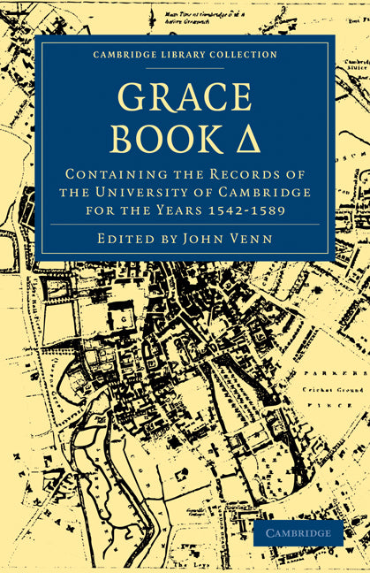 Grace Book D; Containing the Records of the University of Cambridge for the Years 1542–1589 (Paperback / softback) 9781108002448