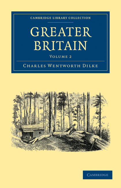 Greater Britain: Volume 2 (Paperback / softback) 9781108003018