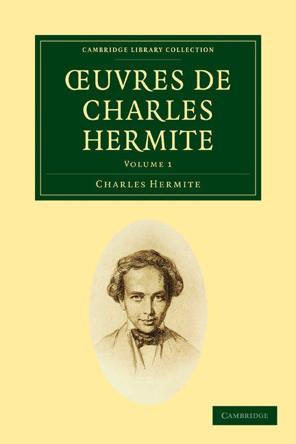 Œuvres de Charles Hermite 4 Volume Paperback Set (Multiple-component retail product) 9781108003285