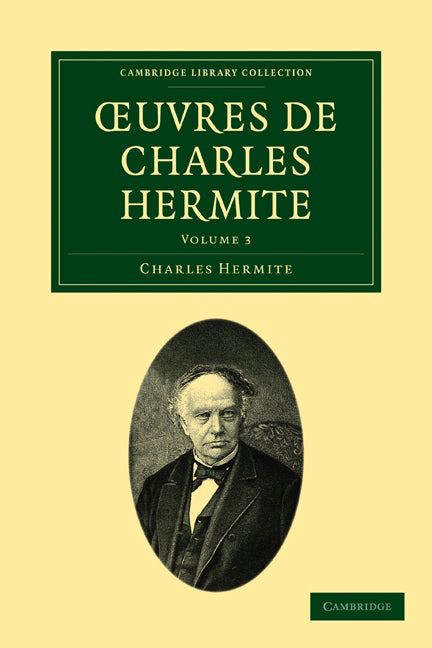 Œuvres de Charles Hermite (Paperback / softback) 9781108003315