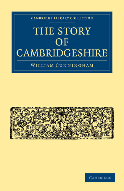 The Story of Cambridgeshire (Paperback / softback) 9781108003414
