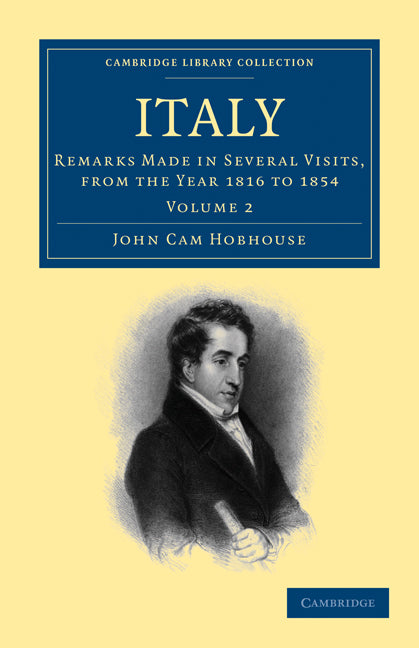 Italy; Remarks Made in Several Visits, from the Year 1816 to 1854 (Paperback / softback) 9781108003827