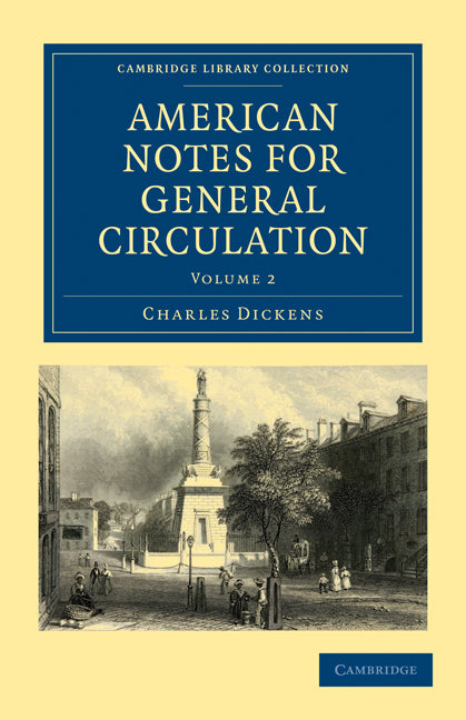 American Notes for General Circulation (Paperback / softback) 9781108003896