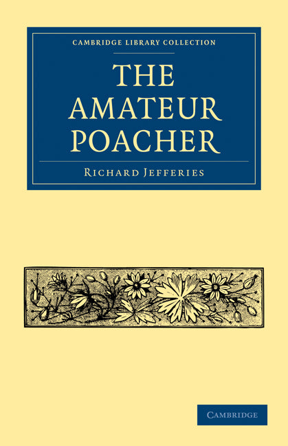 The Amateur Poacher (Paperback / softback) 9781108004091