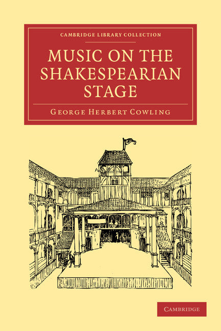 Music on the Shakespearian Stage (Paperback / softback) 9781108004381