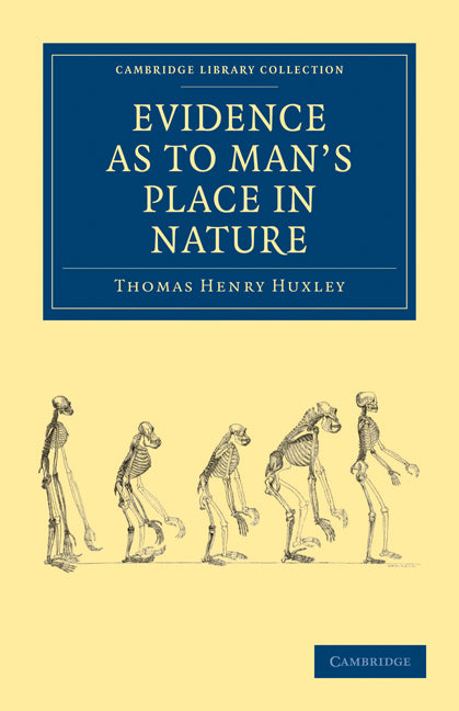 Evidence as to Man's Place in Nature (Paperback / softback) 9781108004572