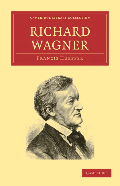 Richard Wagner (Paperback / softback) 9781108004756