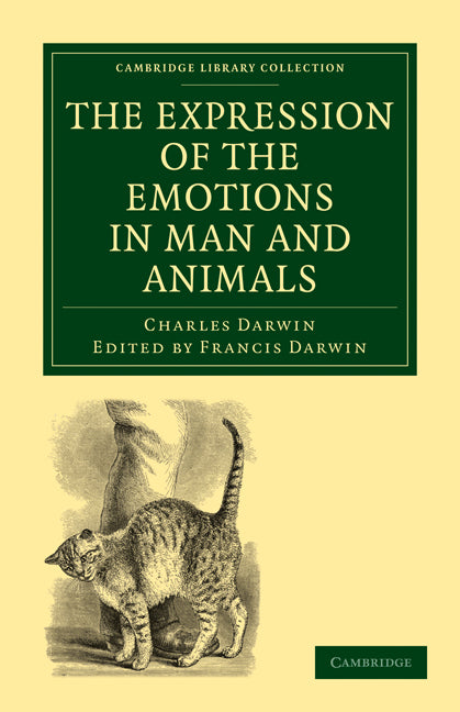 The Expression of the Emotions in Man and Animals (Paperback / softback) 9781108004831