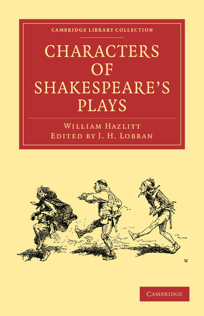 Characters of Shakespeare's Plays (Paperback / softback) 9781108005296
