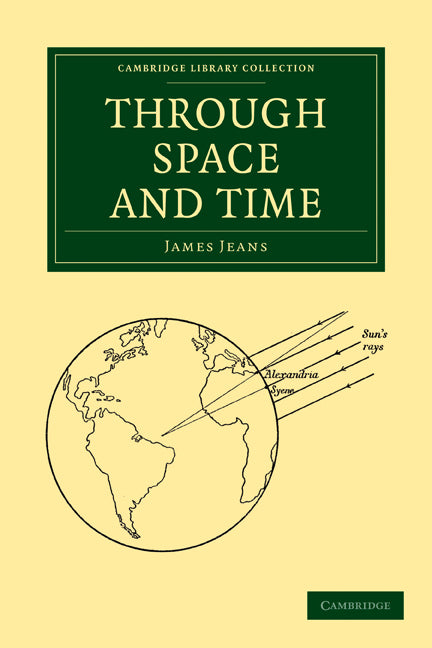 Through Space and Time (Paperback / softback) 9781108005715