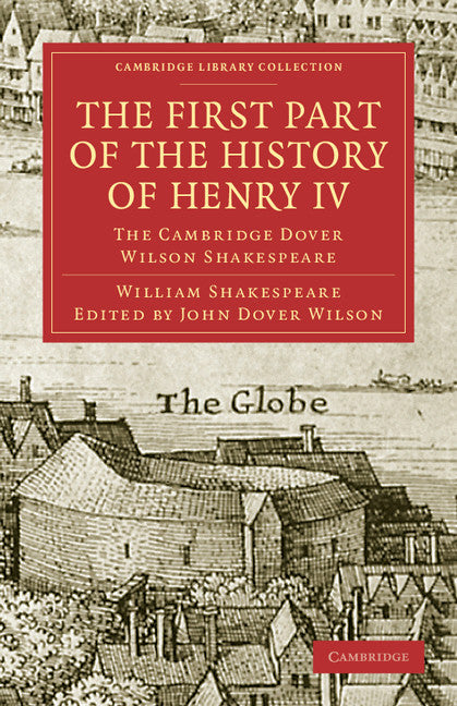 The First Part of the History of Henry IV, Part 1; The Cambridge Dover Wilson Shakespeare (Paperback / softback) 9781108005807