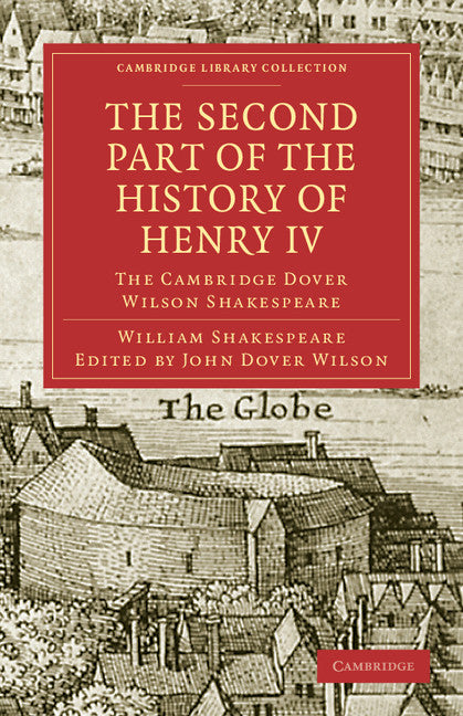 The Second Part of the History of Henry IV, Part 2; The Cambridge Dover Wilson Shakespeare (Paperback / softback) 9781108005814