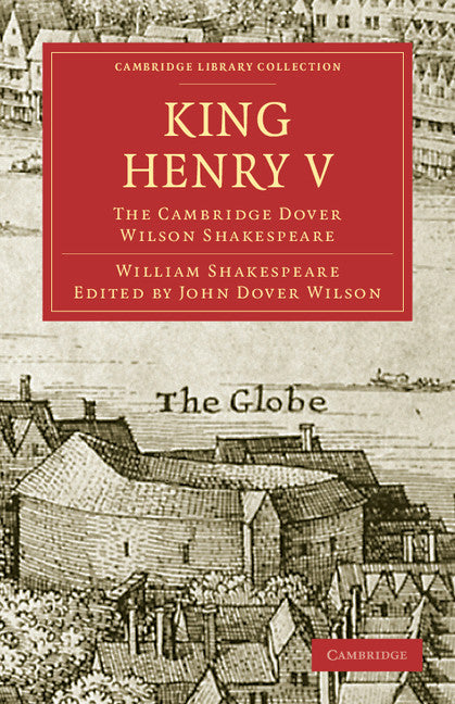 King Henry V; The Cambridge Dover Wilson Shakespeare (Paperback / softback) 9781108005821