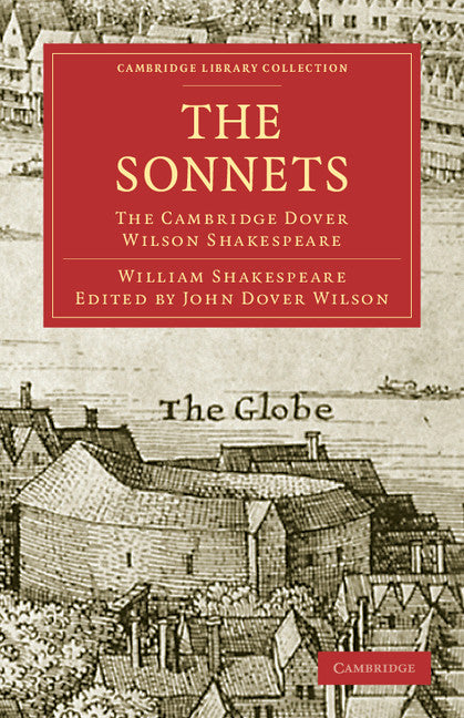 The Sonnets; The Cambridge Dover Wilson Shakespeare (Paperback / softback) 9781108006033