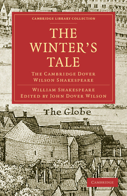 The Winter's Tale; The Cambridge Dover Wilson Shakespeare (Paperback / softback) 9781108006118