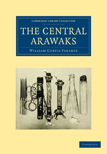 The Central Arawaks (Paperback / softback) 9781108006248