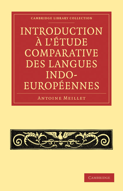 Introduction à l'étude comparative des langues indo-européennes (Paperback / softback) 9781108006804