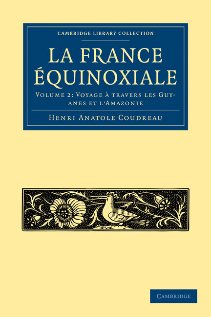 La France Équinoxiale (Paperback / softback) 9781108006835