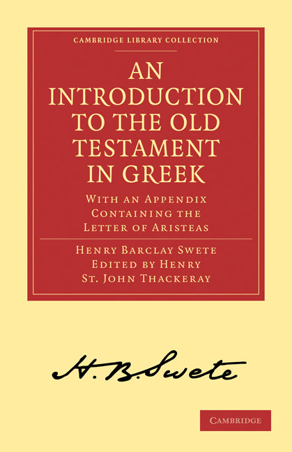 An Introduction to the Old Testament in Greek; With an Appendix Containing the Letter of Aristeas (Paperback / softback) 9781108007580