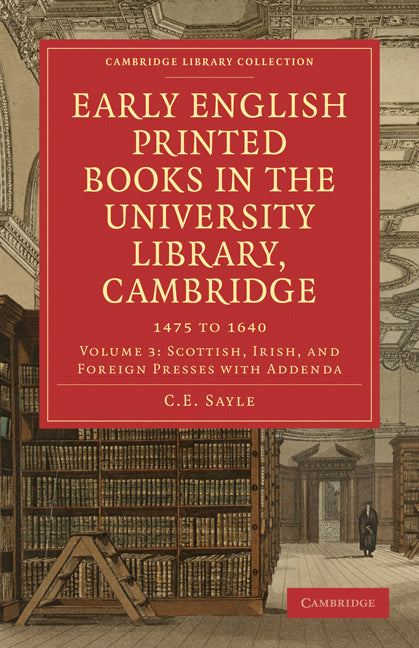 Early English Printed Books in the University Library, Cambridge; 1475 to 1640 (Paperback / softback) 9781108007795
