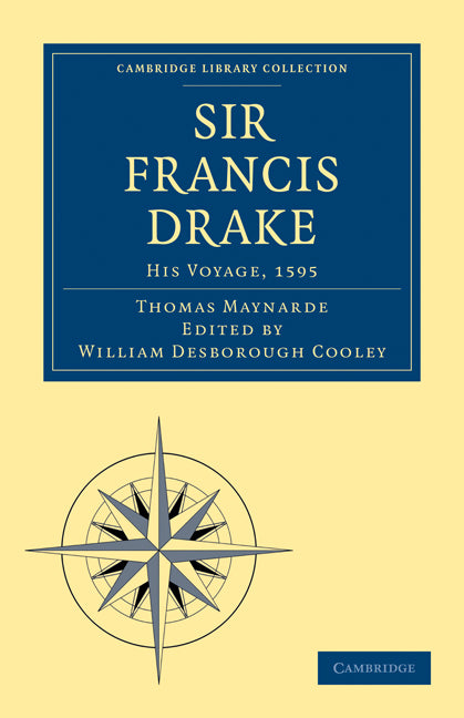 Sir Francis Drake His Voyage, 1595 (Paperback / softback) 9781108008013