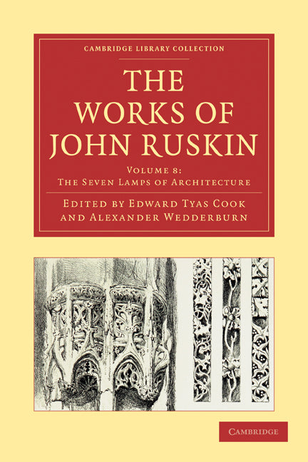 The Works of John Ruskin (Paperback / softback) 9781108008563