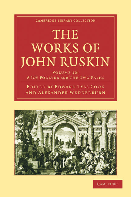 The Works of John Ruskin (Paperback / softback) 9781108008648