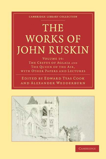 The Works of John Ruskin (Paperback / softback) 9781108008679