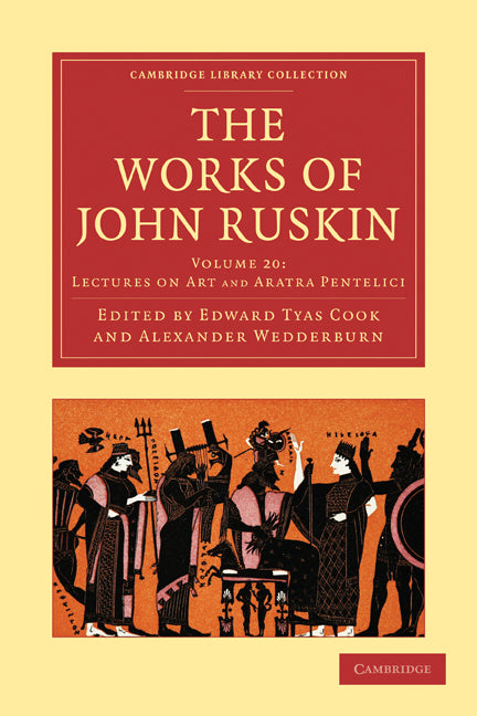 The Works of John Ruskin (Paperback / softback) 9781108008686